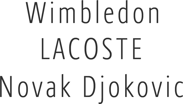 Wimbledon LACOSTE Novak Dokovic|2017年ウィンブルドンのノバク・ジョコビッチ選手着用モデル。
    